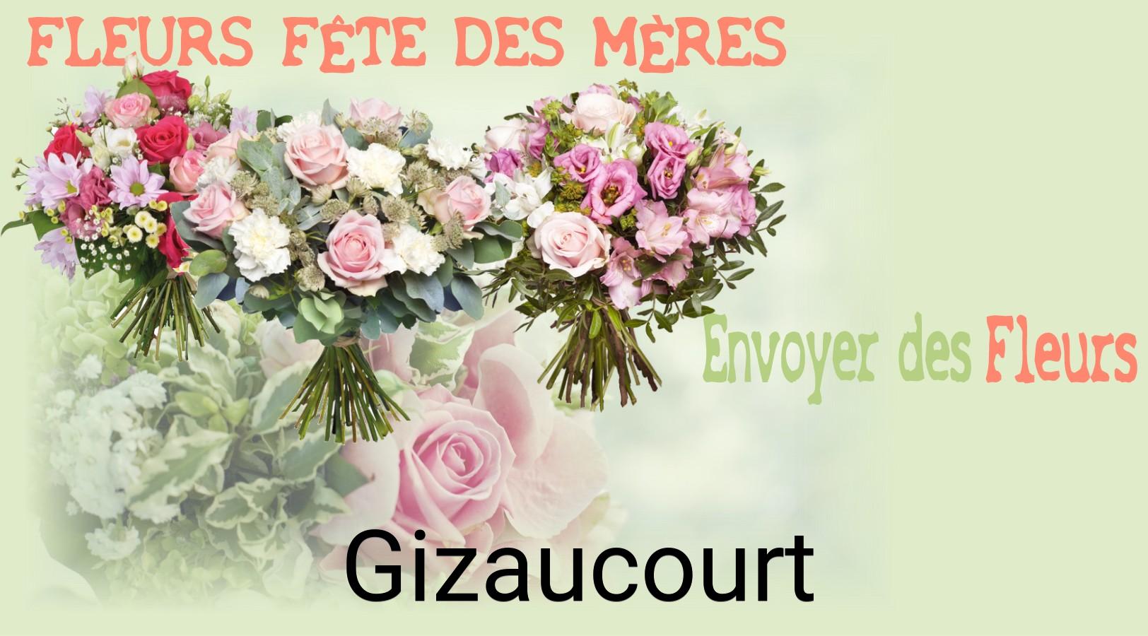 Bouquet de Fête des Mères livré à Gizaucourt